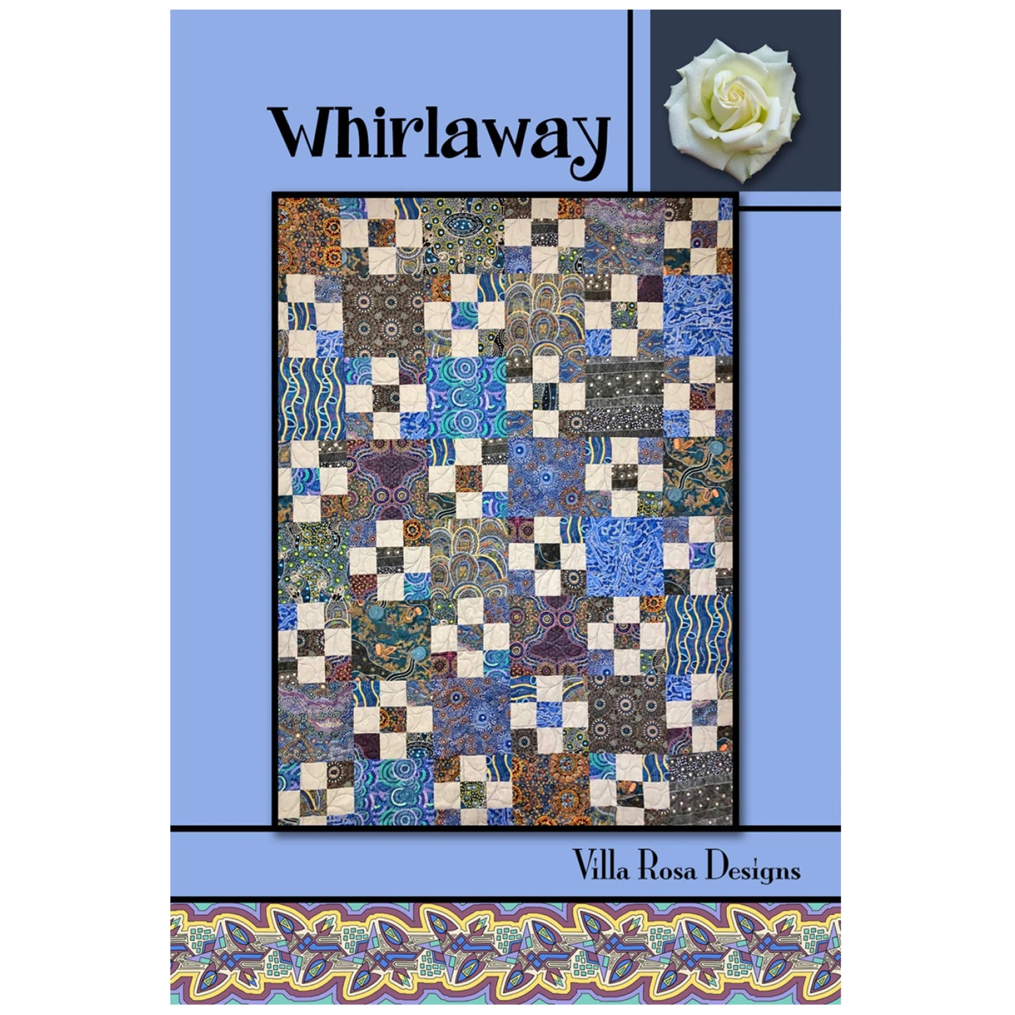 Quilt pattern book titled 'Whirlaway' by Villa Rosa Designs with a patchwork quilt design on a blue background.