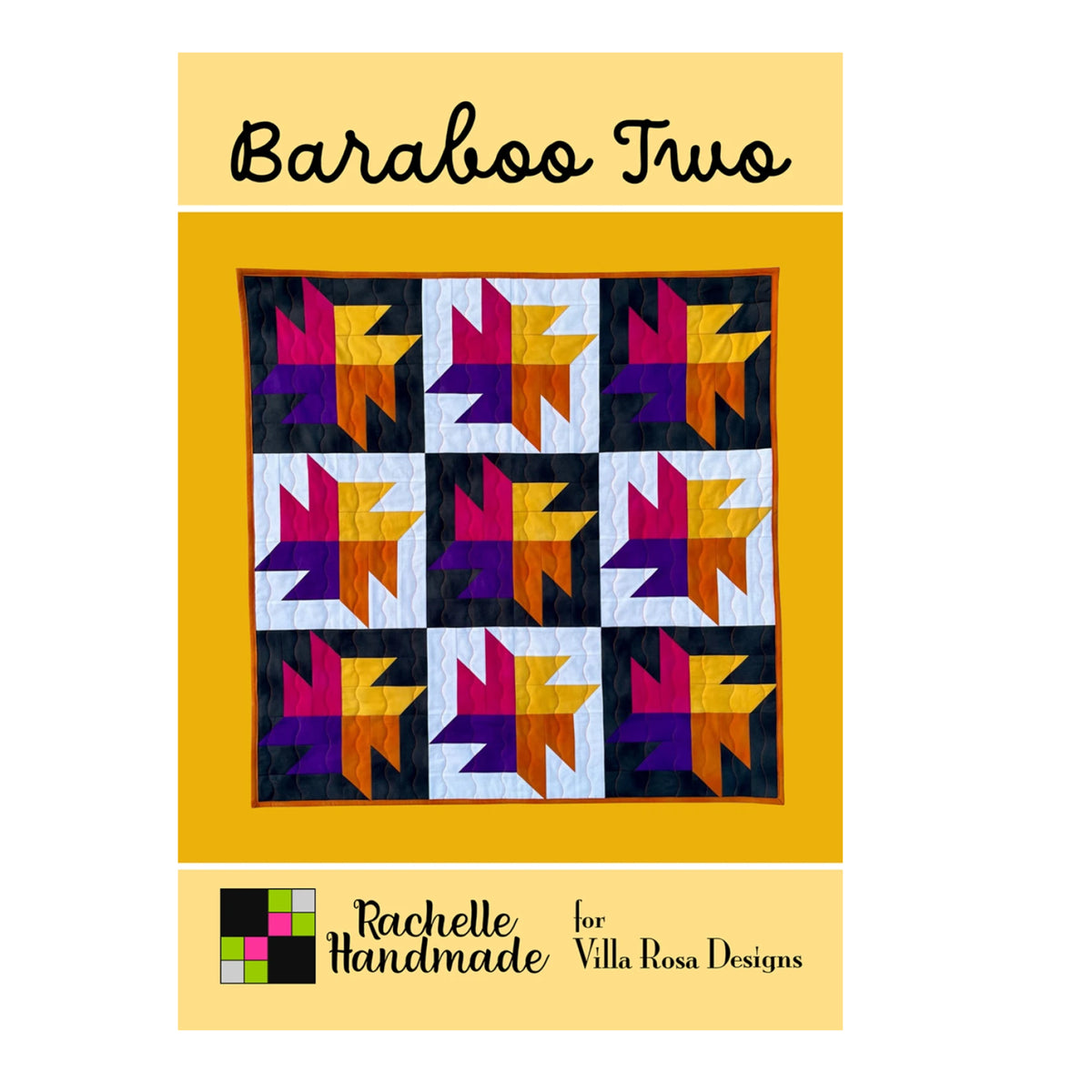 A quilt pattern cover for 'Baraboo Two' by Rachelle Handmade for Villa Rosa Designs, featuring a colorful geometric starburst quilt design on a mustard yellow background.