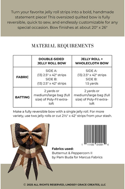 Pattern for making a jelly roll quilted bow with material requirements and fabric information.