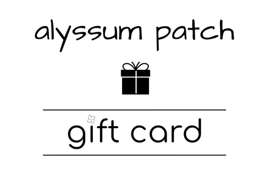 Alyssum Patch Gift Card