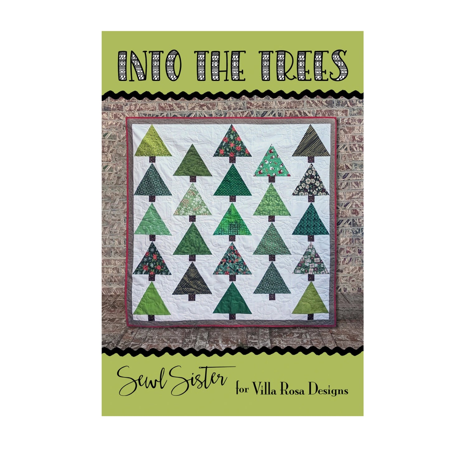 Quilt pattern cover titled 'Into the Trees' by Sewl Sister for Villa Rosa Designs on a green background.