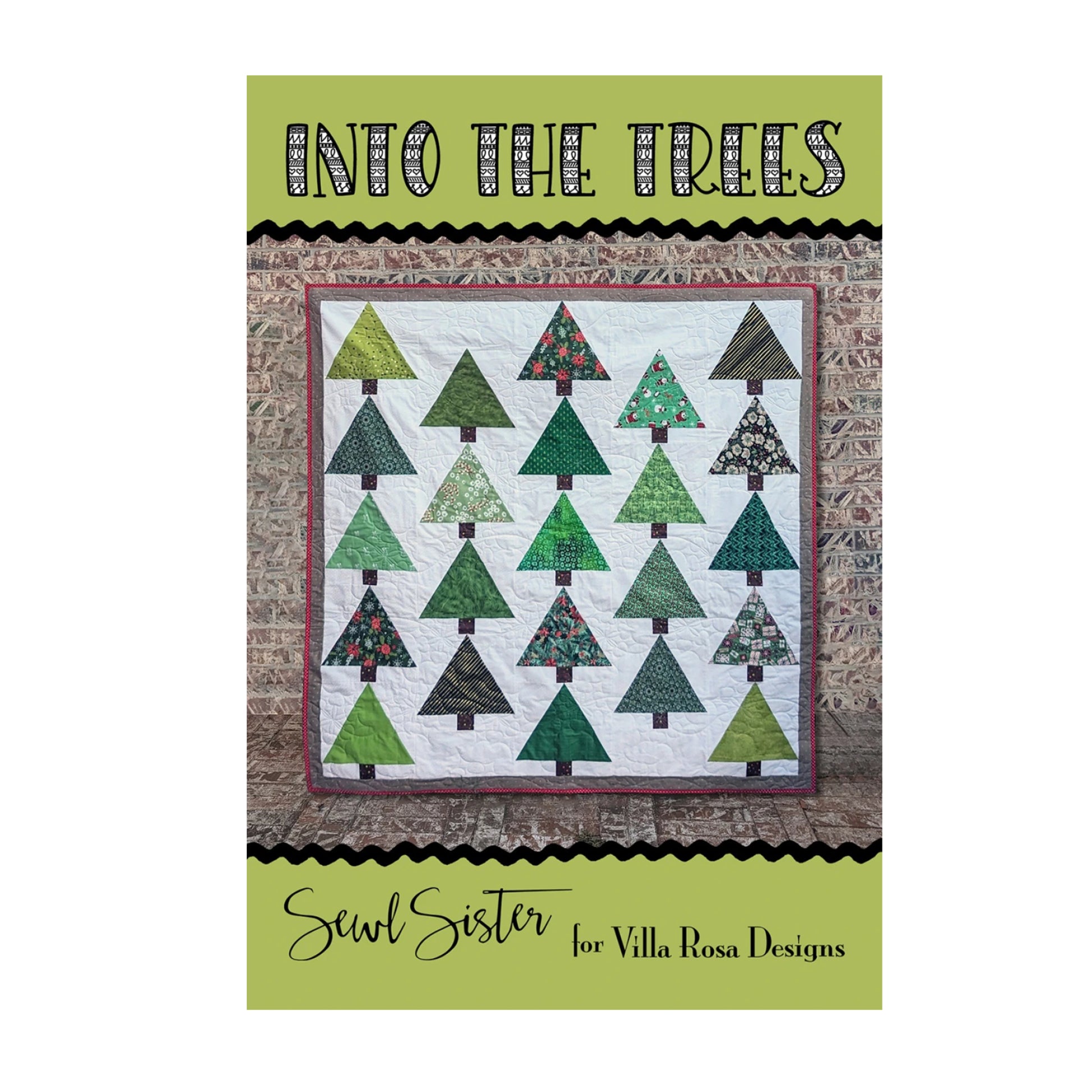Quilt pattern cover titled 'Into the Trees' by Sewl Sister for Villa Rosa Designs on a green background.
