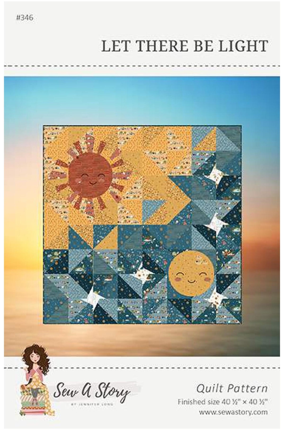 Sew A Story quilt pattern cover for 'Let There Be Light' (#346), featuring a colorful patchwork quilt design with a sun, moon, and stars in blue, yellow, and brown tones, set against a sunset background.