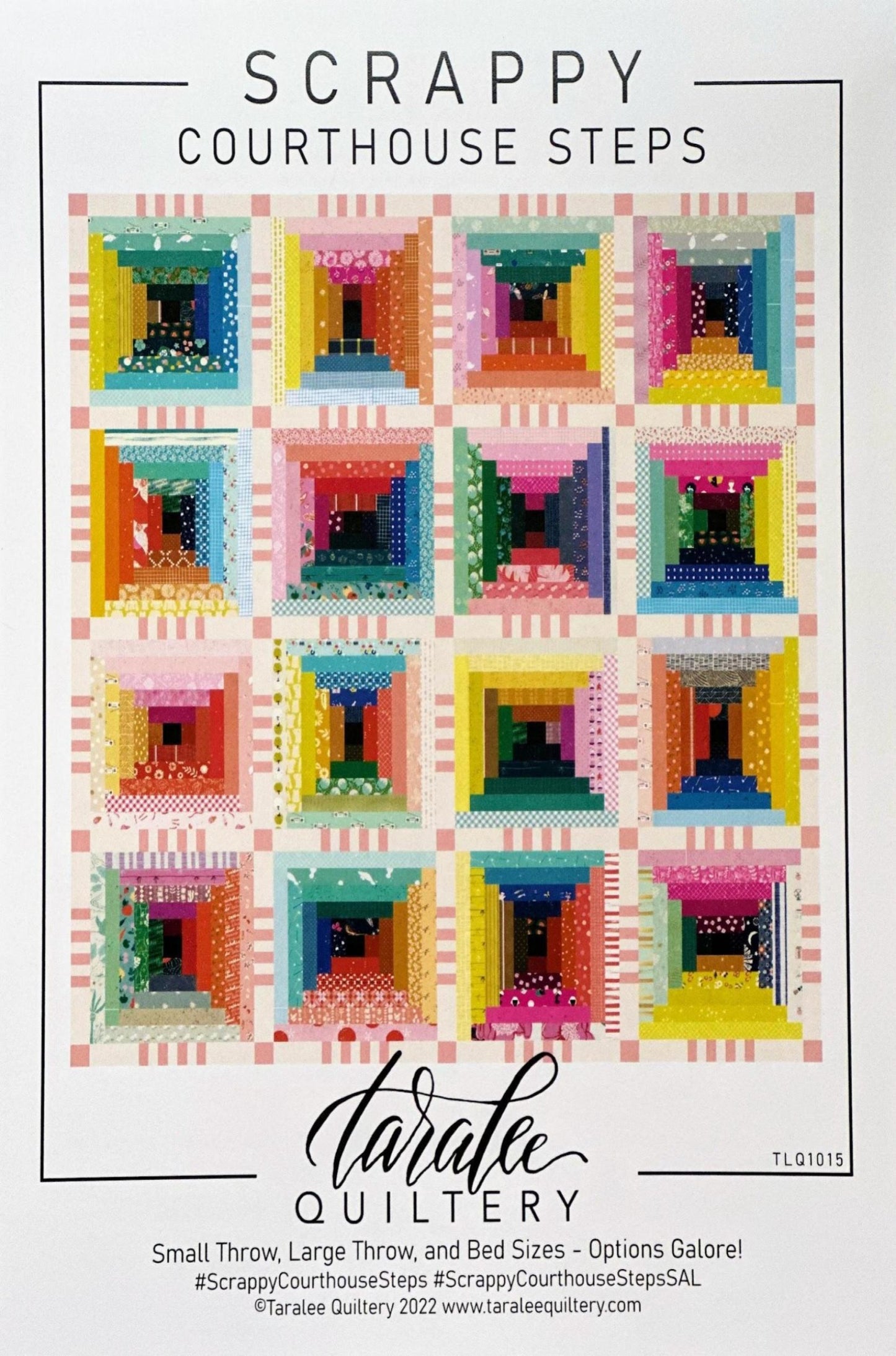 Scrappy Courthouse Steps Quilt Pattern by Taralee Quiltery front cover
