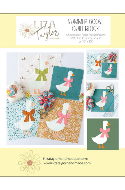 Quilt Pattern graphic for the 'Summer Goose Quilt Block' by Liza Taylor Handmade, showing several quilt blocks featuring a white goose applique with orange beaks and bows in green, pink, orange, and white, alongside sewing tools and pattern packaging.