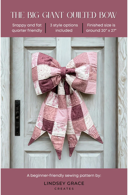 The Big Giant Quilted Bow Workshop