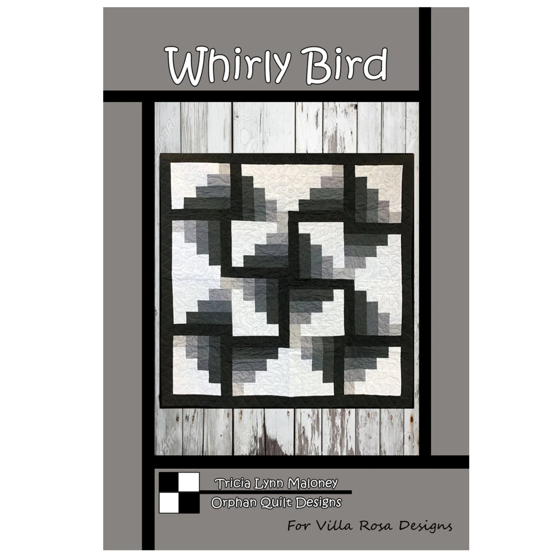 Quilt pattern cover titled 'Whirly Bird' by Villa Rosa Designs with a quilt design on a gray background.